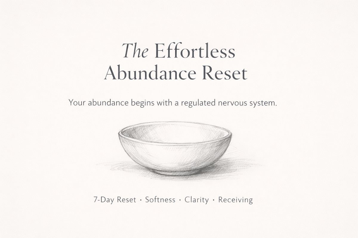 The 7‑Day Effortless Abundance Reset